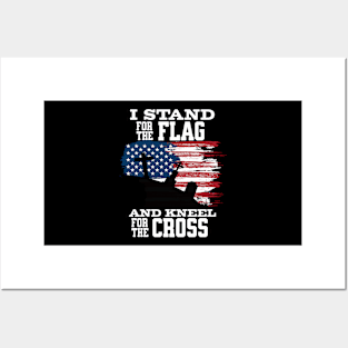 Patriotic Shirt, I Stand For the Flag And Kneel for the Cross Fourth of July American Flag Tshirt USA Tee Military Pride Posters and Art